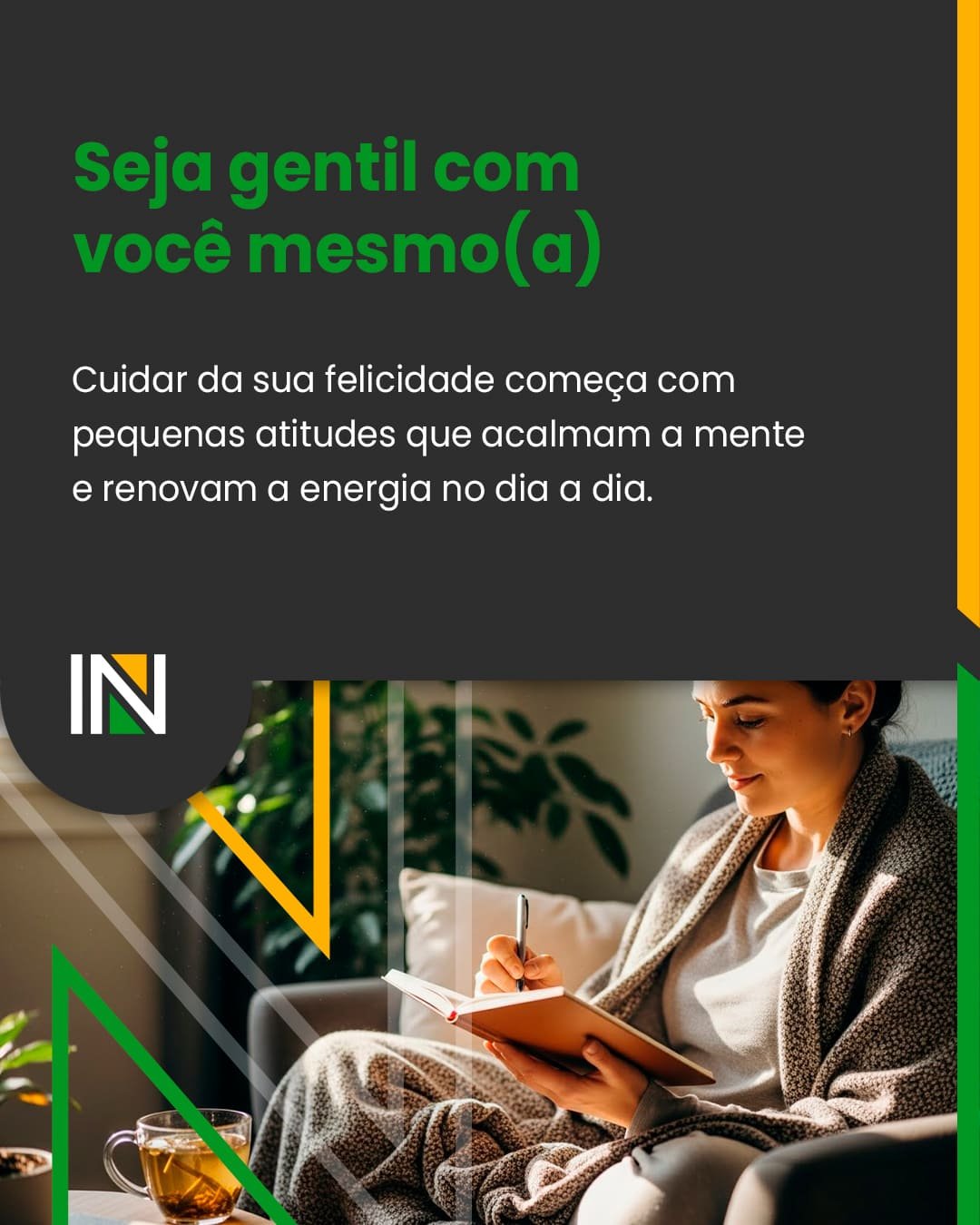 Seja gentil com você mesmo(a)